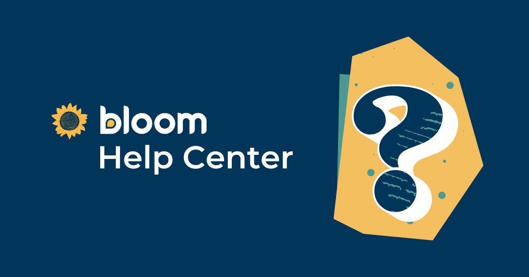 Bloom.pm Help Center Page