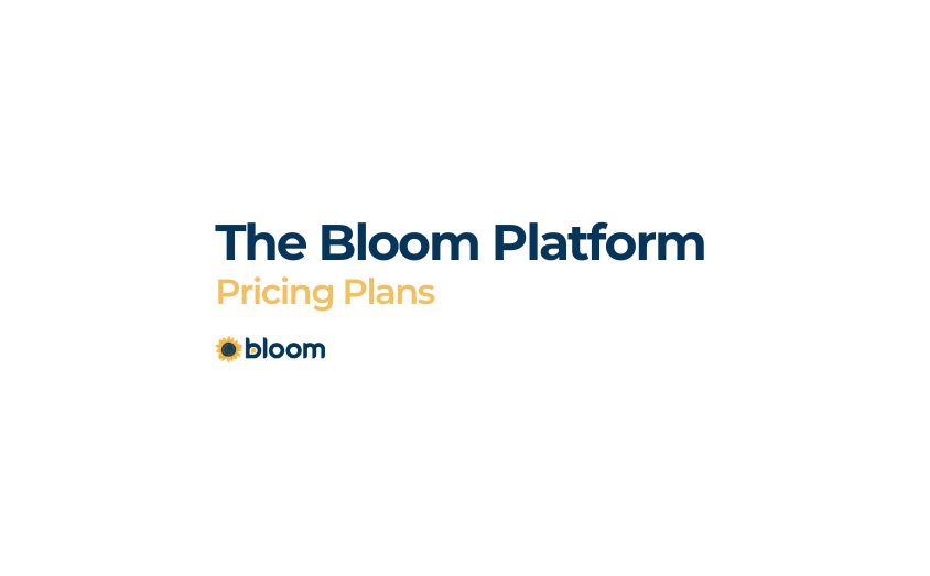 The Bloom Platform Pricing